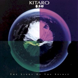 The Light of the Spirit album by Kitarō