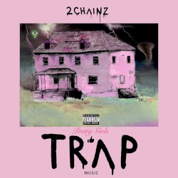 Pretty Girls Like Trap Music album by 2 Chainz