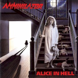 Alice in Hell album by Annihilator