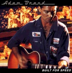 Built for Speed album by Adam Brand