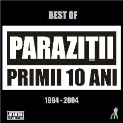 Primii 10 ani album by Paraziții