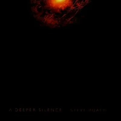 A Deeper Silence