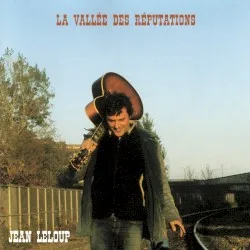 La Vallée des réputations album by Jean Leloup