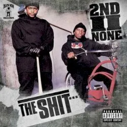The Shit album by 2nd II None