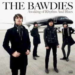Awaking of Rhythm And Blues album by The Bawdies