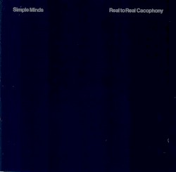 Real to Real Cacophony album by Simple Minds