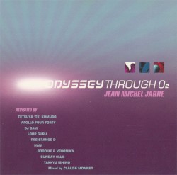 Odyssey Through O2 album by Jean-Michel Jarre