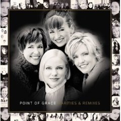 Rarities & Remixes album by Point of Grace