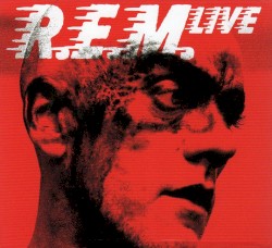 R.E.M. Live album by R.E.M.