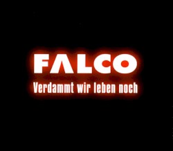 Verdammt wir leben noch album by Falco