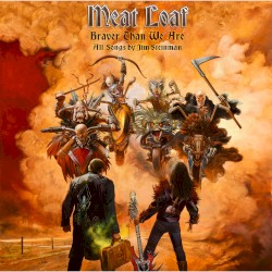 Braver Than We Are album by Meat Loaf