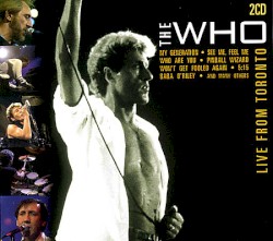 Live from Toronto album by The Who