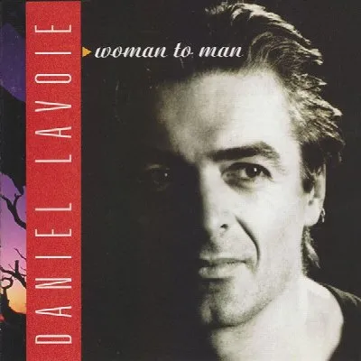 Woman to Man album by Daniel Lavoie