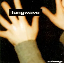Endsongs album by Longwave