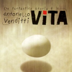 Che fantastica storia è la vita album by Antonello Venditti