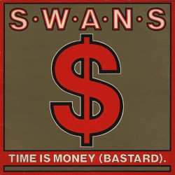 Time Is Money album by Swans