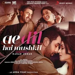 Ae Dil Hai Mushkil album by Pritam Chakraborty