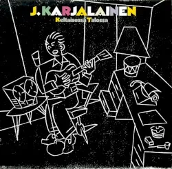 Keltaisessa talossa album by J. Karjalainen