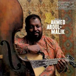 East Meets West album by Ahmed Abdul-Malik