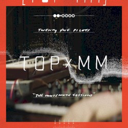 TOPxMM album by Twenty One Pilots
