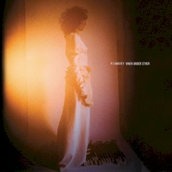 When Under Ether album by PJ Harvey