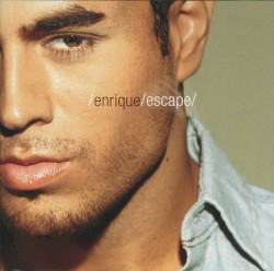 Escape album by Enrique Iglesias