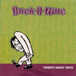 Twenty-Eight Teeth album by Buck-O-Nine