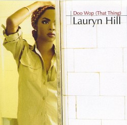 Doo Wop (That Thing) album by Lauryn Hill