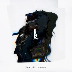 Low Kii Savage