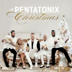 A Pentatonix Christmas album by Pentatonix