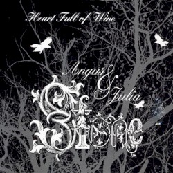 Heart Full of Wine album by Angus & Julia Stone