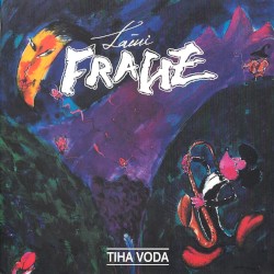 Tiha voda album by Lačni Franz