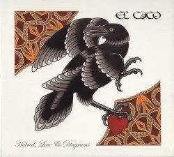Hatred, Love & Diagrams album by El Caco