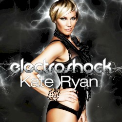 Electroshock album by Kate Ryan