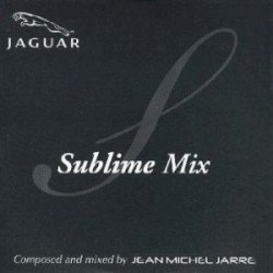 Sublime Mix album by Jean-Michel Jarre