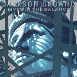 Lives in the Balance album by Jackson Browne