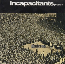 Quietus album by Incapacitants