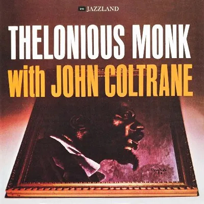 Thelonious Monk with John Coltrane