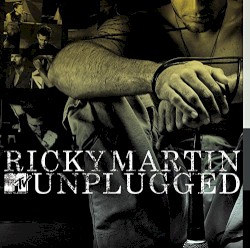 MTV Unplugged album by Ricky Martin