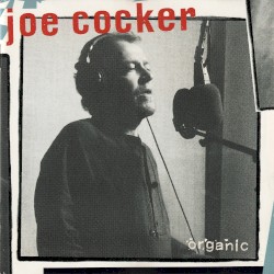 Organic album by Joe Cocker