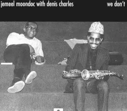 We Don't album by Jemeel Moondoc