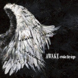 Awake -Evoke the Urge-