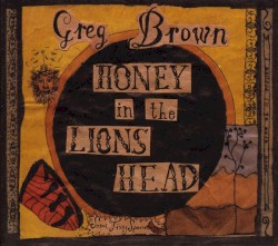 Honey in the Lion's Head album by Greg Brown