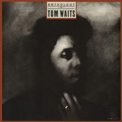 Anthology of Tom Waits