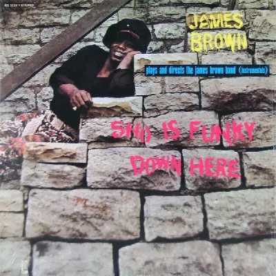 Sho' Is Funky Down Here