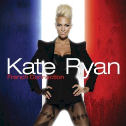 French Connection album by Kate Ryan