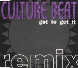 Got to Get It album by Culture Beat