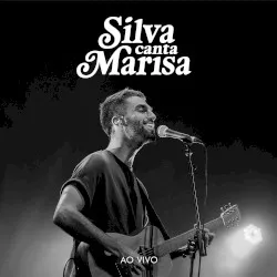Silva Canta Marisa Ao Vivo