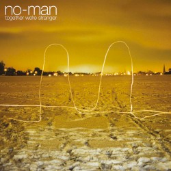 Together We're Stranger album by No-Man