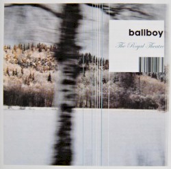 The Royal Theatre album by Ballboy
